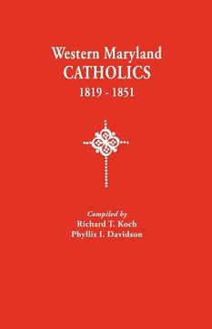 portada western maryland catholics, 1819-1851 (en Inglés)