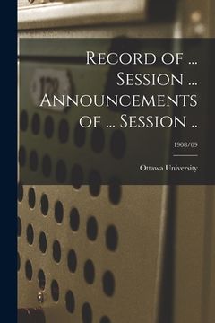 portada Record of ... Session ... Announcements of ... Session ..; 1908/09 (en Inglés)