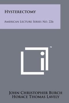 portada hysterectomy: american lecture series no. 226 (en Inglés)