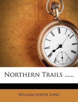 portada northern trails ...... (in English)