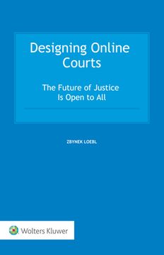 portada Designing Online Courts: The Future of Justice is Open to all 