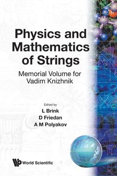 portada Physics and Mathematics of Strings: Memorial Volume for Vadim Knizhnik (en Inglés)