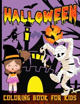 portada Halloween Coloring Book For Toddlers: Happy Halloween Coloring Book For Kids Ages 2-4 Trick Or Treat Spooky And Cute Coloring Book For Children (en Inglés)