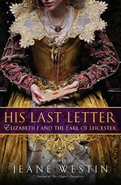 portada His Last Letter: Elizabeth i and the Earl of Leicester 