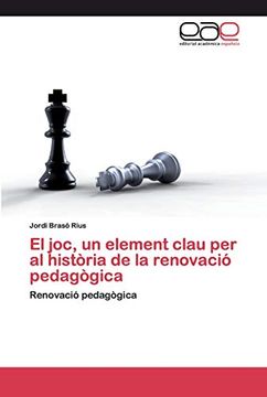portada El Joc, un Element Clau per al Història de la Renovació Pedagògica: Renovació Pedagògica:
