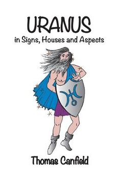 portada Uranus In Signs, Houses and Aspects (en Inglés)