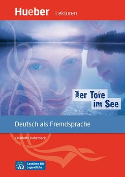 portada Der Tote im See: Deutsch als Fremdsprache / Leseheft mit Audios Online (Lektüren für Jugendliche) (en Alemán)