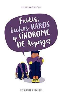 portada Frikis, Bichos Raros y Sindrome de Asperger (in Spanish)