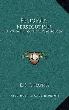 portada religious persecution: a study in political psychology (in English)