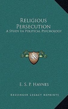 portada religious persecution: a study in political psychology (en Inglés)