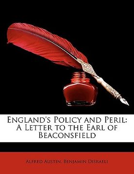 portada england's policy and peril: a letter to the earl of beaconsfield