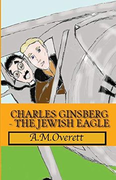 portada Charles Ginsberg - the Jewish Eagle (en Inglés)