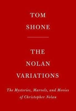 portada The Nolan Variations: The Movies, Mysteries, and Marvels of Christopher Nolan