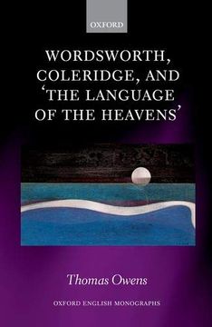 portada Wordsworth, Coleridge, and 'the Language of the Heavens' (Oxford English Monographs) (in English)