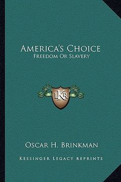 portada america's choice: freedom or slavery (en Inglés)