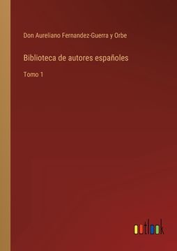 portada Biblioteca de autores españoles: Tomo 1
