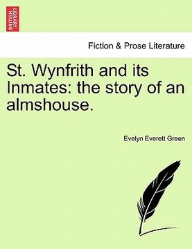 portada st. wynfrith and its inmates: the story of an almshouse. (in English)