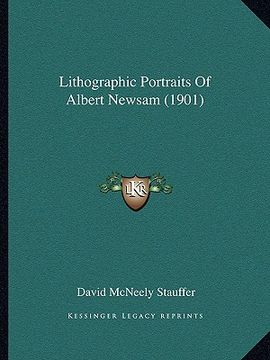 portada lithographic portraits of albert newsam (1901) (en Inglés)