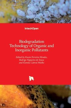 portada Biodegradation Technology of Organic and Inorganic Pollutants (en Inglés)
