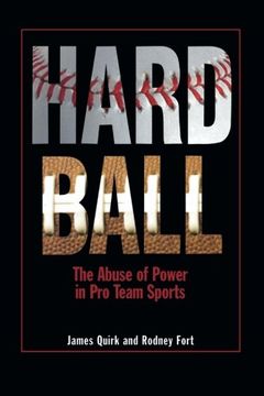portada Hard Ball: The Abuse of Power in pro Team Sports (in English)