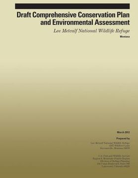 portada Draft Comprehensive Conservation Plan and Environmental Assessment Lee Metcalf National Wildlife Refuge (en Inglés)