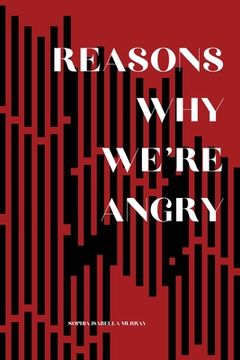 portada Reasons Why We're Angry (en Inglés)
