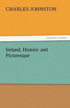 portada ireland, historic and picturesque (in English)