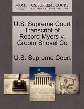 portada u.s. supreme court transcript of record myers v. groom shovel co (in English)