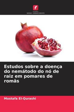portada Estudos Sobre a Doença do Nemátodo do nó de Raiz em Pomares de Romãs (en Portugués)