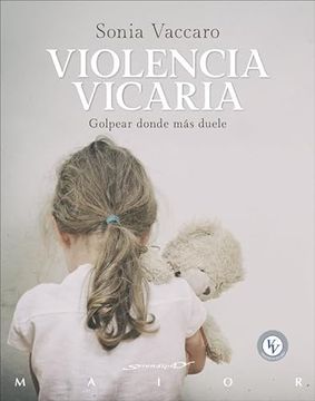 portada Violencia Vicaria. Golpear Donde más Duele (in Spanish)