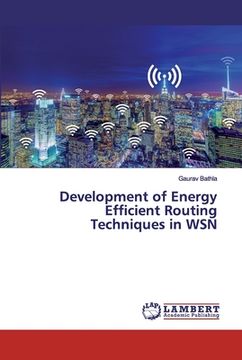portada Development of Energy Efficient Routing Techniques in WSN (en Inglés)