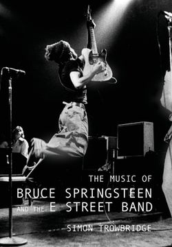 portada The Music of Bruce Springsteen and the E Street Band (in English)