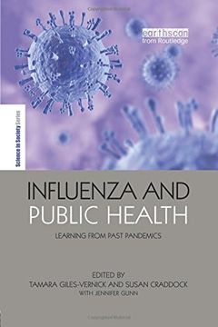 portada Influenza and Public Health: Learning From Past Pandemics (Science in Society) (en Inglés)