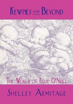 portada kewpies and beyond: the world of rose o'neill (en Inglés)