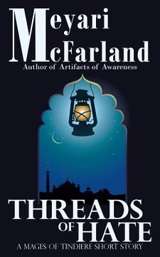 portada Threads of Hate: A Mages of Tindiere Short Story (en Inglés)