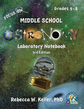 portada Focus On Middle School Astronomy Laboratory Notebook 3rd Edition 