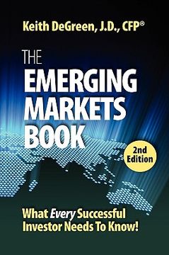 portada the emerging markets book; what every successful investor needs to know (en Inglés)