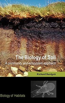 portada The Biology of Soil: A Community and Ecosystem Approach (Biology of Habitats Series) (in English)