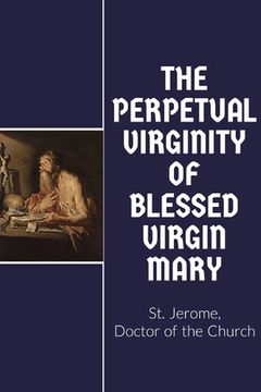 portada The Perpetual Virginity of Blessed Mary (en Inglés)