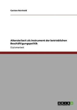 portada Altersteilzeit als Instrument der betrieblichen Beschäftigungspolitik (German Edition)