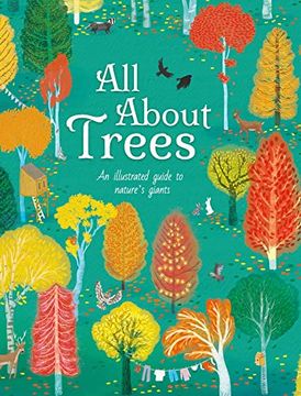 portada All About Trees: An Illustrated Guide to Nature's Giants (All About Nature) 