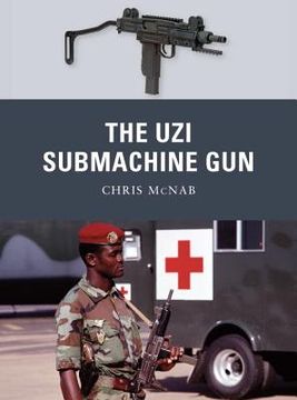 portada The Uzi Submachine Gun (en Inglés)