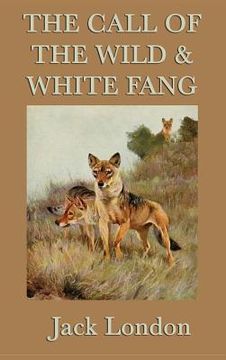 portada The Call of the Wild & White Fang (en Inglés)
