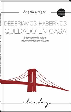 portada Deberíamos Habernos Quedado en Casa: Antología: 12 (Alcaduz) (in Catalá)