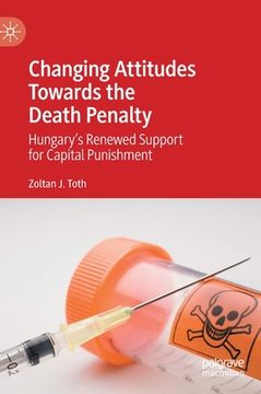 portada Changing Attitudes Towards the Death Penalty: Hungary's Renewed Support for Capital Punishment (in English)