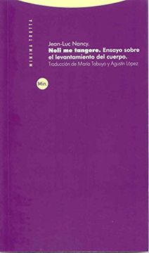 portada Noli me Tangere: Ensayo Sobre el Levantamiento del Cuerpo (in Spanish)