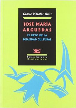 portada José María Arguedas: El reto de la dualidad cultural (in Spanish)