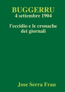 portada Buggerru, 4 settembre 1904, l'eccidio e le cronache dei giornali (in Italian)