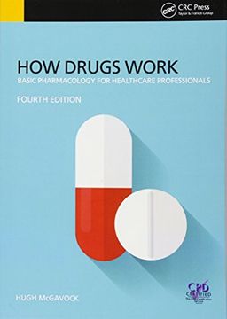 portada How Drugs Work: Basic Pharmacology for Health Professionals, Fourth Edition (in English)