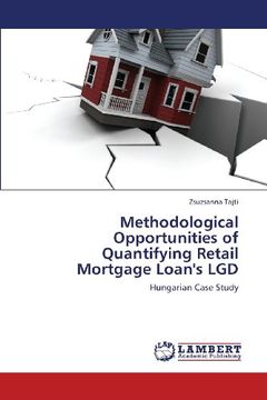 portada Methodological Opportunities of Quantifying Retail Mortgage Loan's Lgd